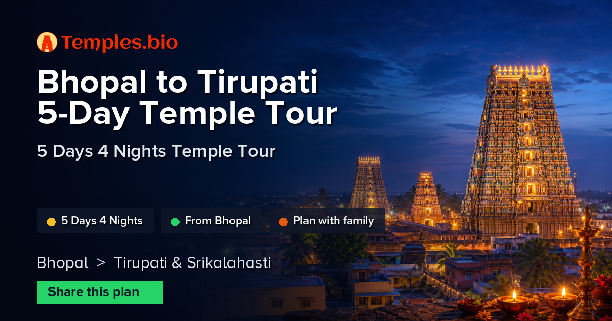 Bhopal to Tirupati 5-Day Temple Tour