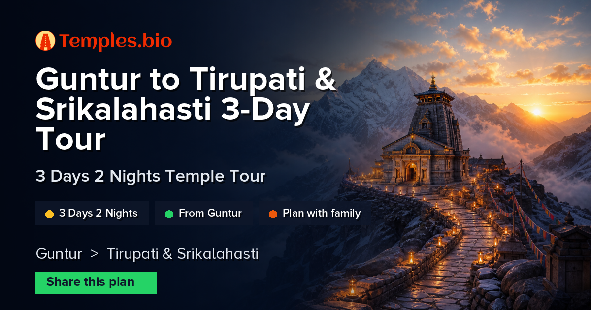 Guntur to Tirupati & Srikalahasti 3-Day Tour