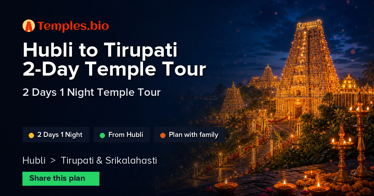 Hubli to Tirupati 2-Day Temple Tour