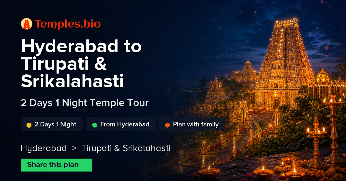 Hyderabad to Tirupati & Srikalahasti — 2-Day Temple Tour