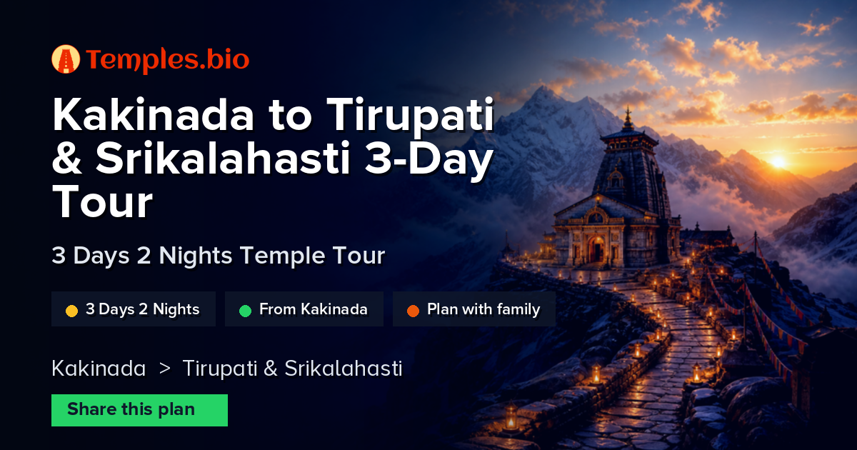 Kakinada to Tirupati & Srikalahasti 3-Day Tour