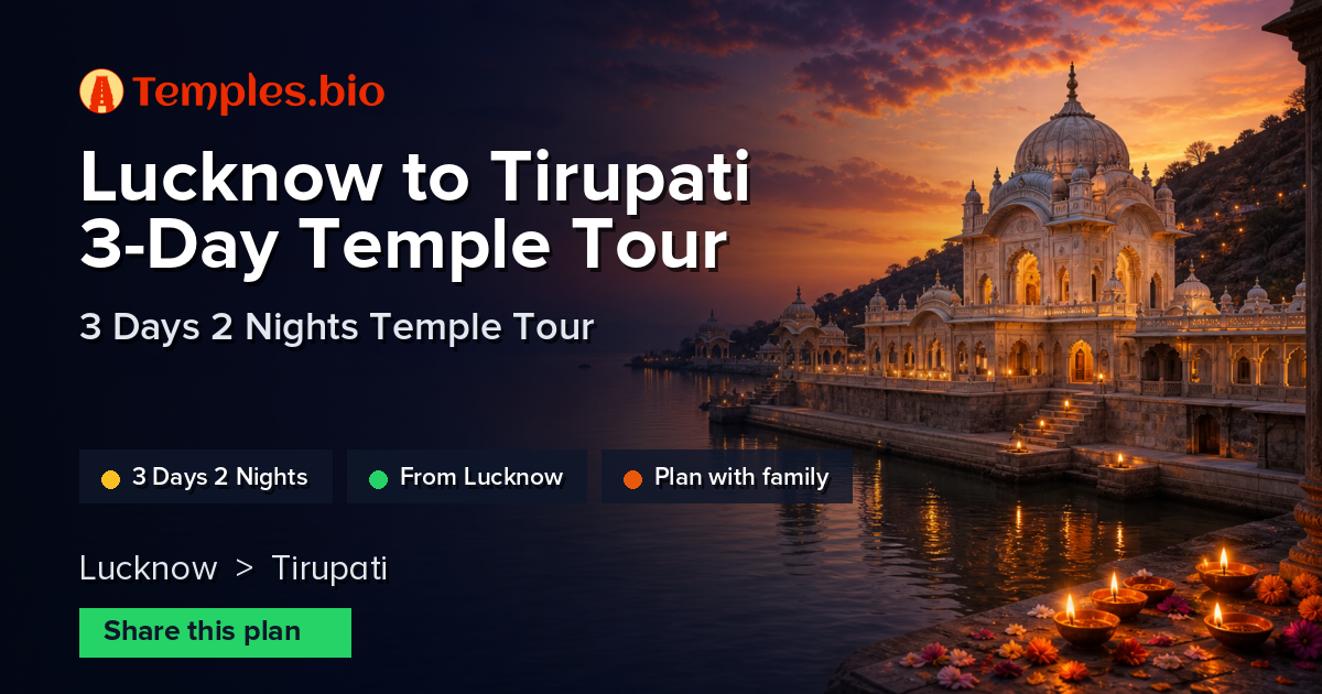 Lucknow to Tirupati 3-Day Temple Tour