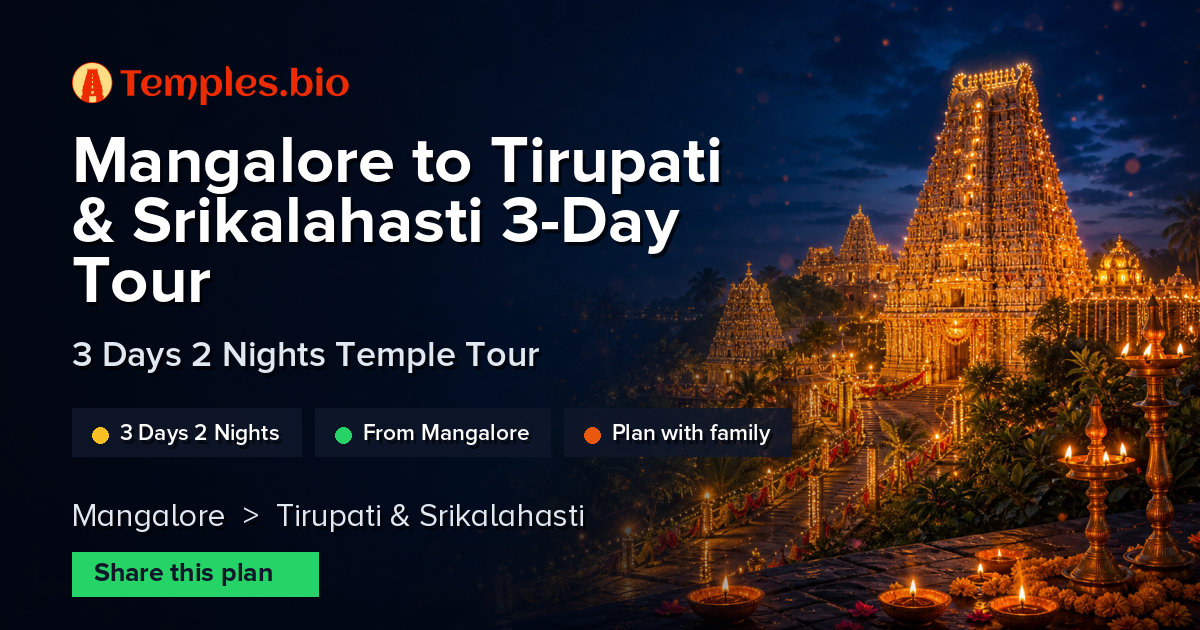 Mangalore to Tirupati & Srikalahasti 3-Day Tour