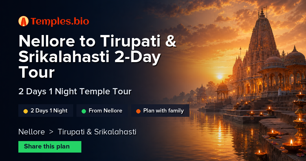 Nellore to Tirupati & Srikalahasti 2-Day Tour