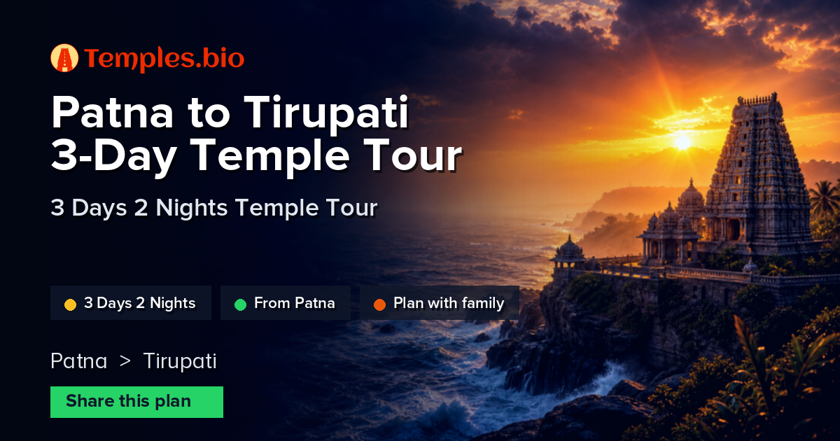 Patna to Tirupati 3-Day Temple Tour