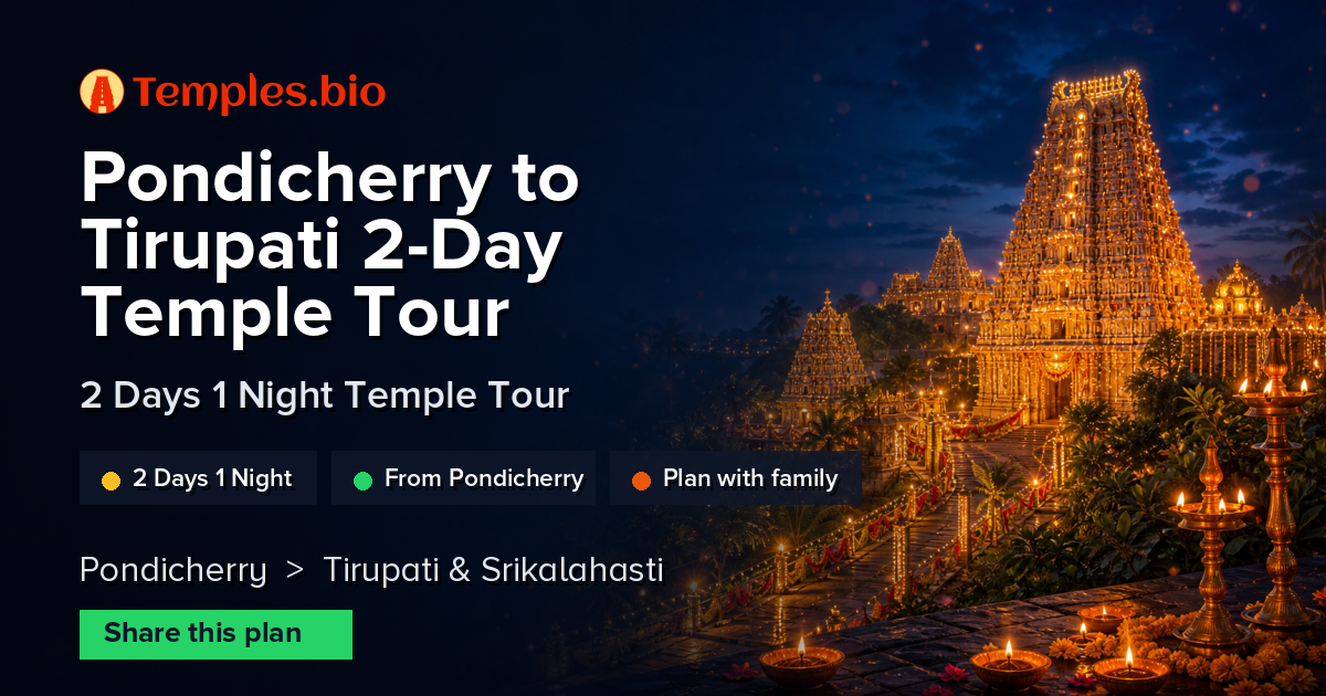 Pondicherry to Tirupati 2-Day Temple Tour