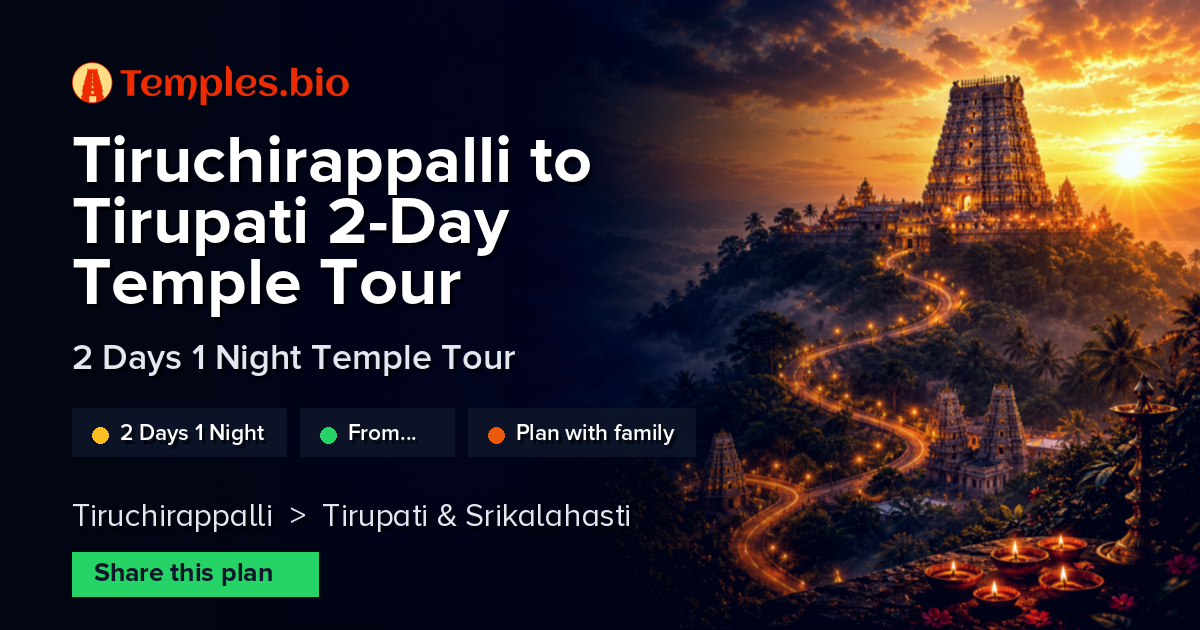 Tiruchirappalli to Tirupati 2-Day Temple Tour