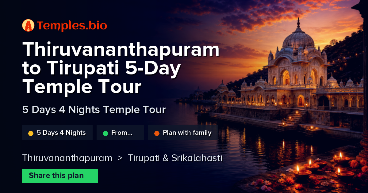Thiruvananthapuram to Tirupati 5-Day Temple Tour