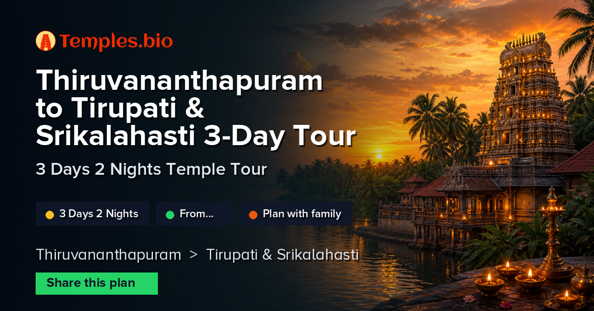 Thiruvananthapuram to Tirupati & Srikalahasti 3-Day Tour